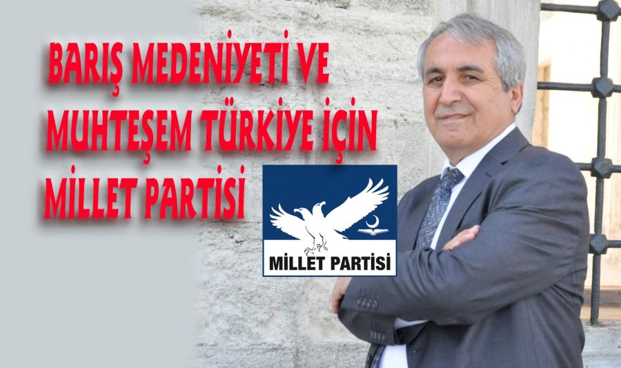 BARIŞ MEDENİYETİ VE MUHTEŞEM TÜRKİYE İÇİN MİLLET PARTİSİ