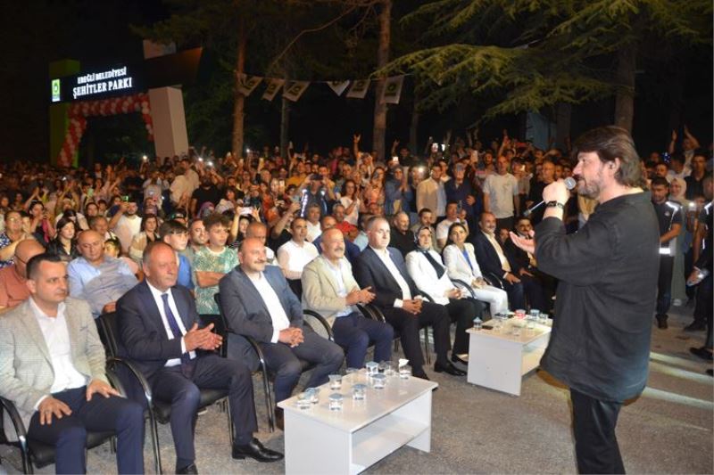 KONYA EREĞLİ ŞEHİTLER PARKI AHMET ŞAFAK KONSERİYLE AÇILDI