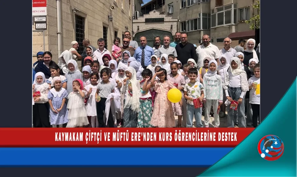 KAYMAKAM ÇİFTÇİ VE MÜFTÜ ERE’NDEN KURS ÖĞRENCİLERİNE DESTEK